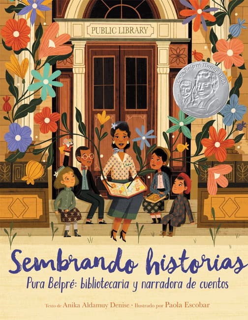 Denise, Anika Aldamuy | Sembrando historias : Pura Belpré: bibliotecaria y narradora de cuentos