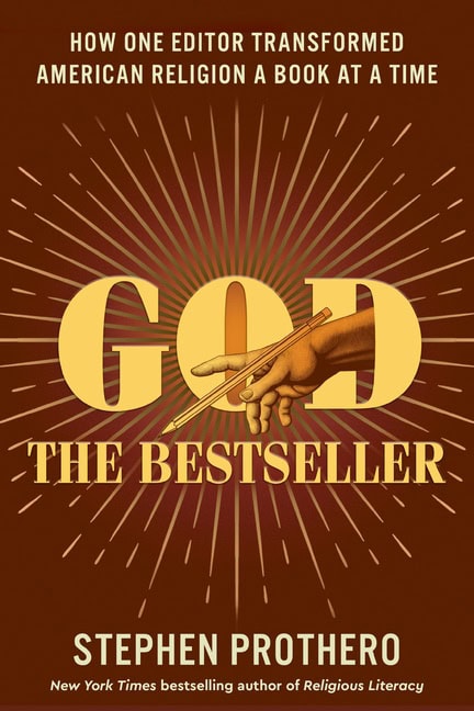 Prothero, Stephen | God the Bestseller