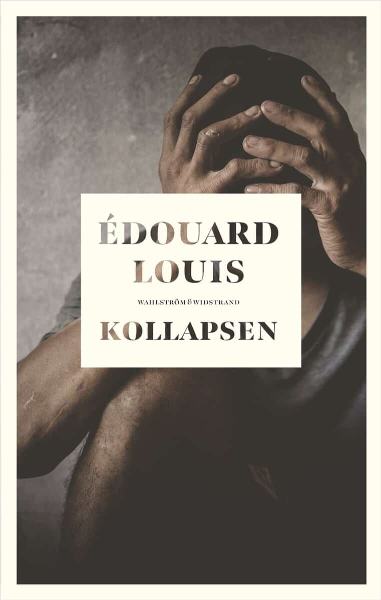 Louis, Édouard | Kollapsen