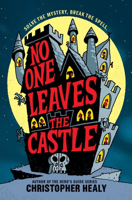 Healy, Christopher | No One Leaves the Castle