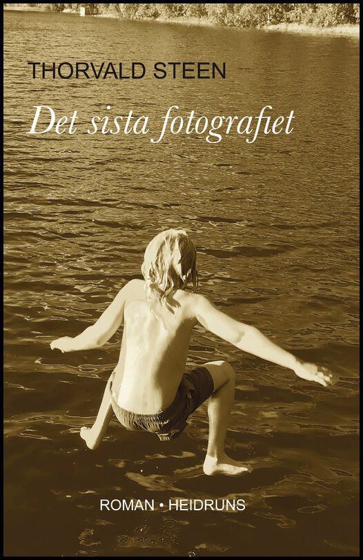 Steen, Thorvald | Det sista fotografiet