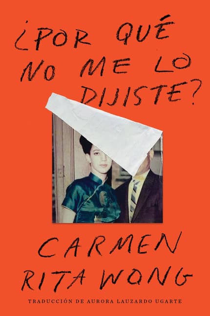 Wong, Carmen Rita | Why Didn't You Tell Me \ Por qué no me lo dijiste