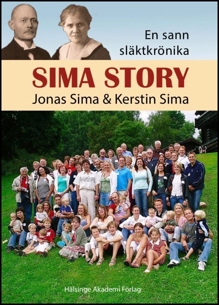 Sima, Jonas | Sima, Kerstin | Sima Story : Med Hamsten-linjen - en sann släktkrönika