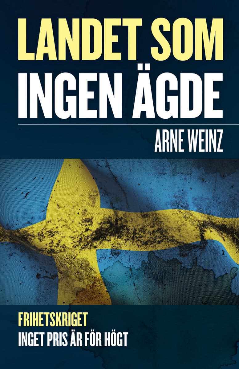 Weinz, Arne | Landet som ingen ägde