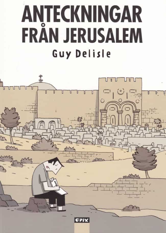 Delisle, Guy | Anteckningar från Jerusalem