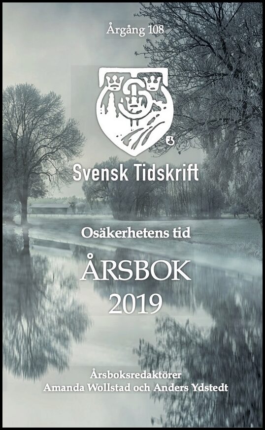 Wollstad, Amanda | Ydstedt, Anders | et al | Osäkerhetens tid : Årsbok 2019