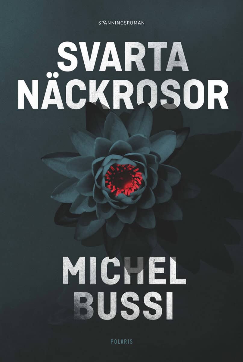 Bussi, Michel | Svarta näckrosor