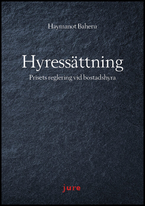 Baheru, Haymanot | Hyressättning – Prisets reglering vid bostadshyra