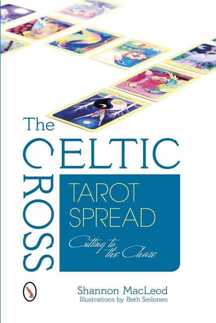 MacLeod, Shannon | Celtic cross tarot spread : Cutting to the chase