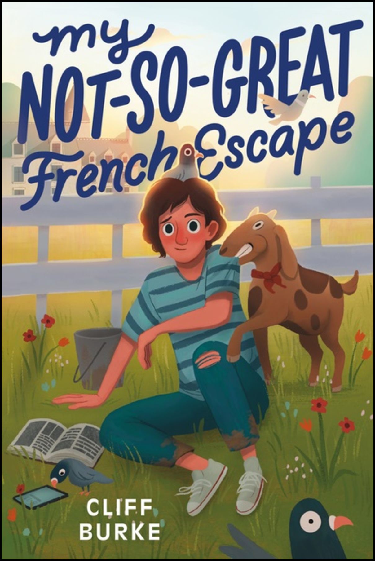 Burke, Cliff | My Not-So-Great French Escape