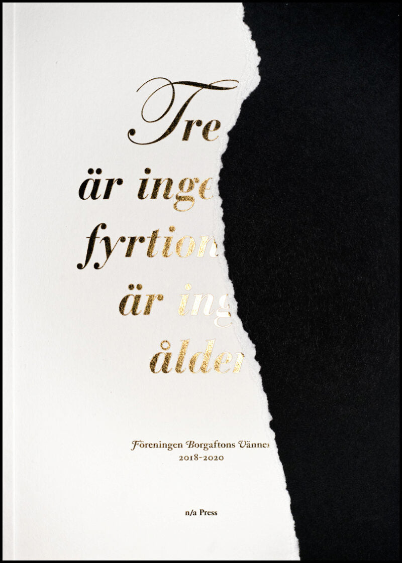 Föreningen Borgaftons Vänner, | Hellberg, Karl J.M. | et al | Tre år är ingen tid, fyrtionio år är ingen ålder