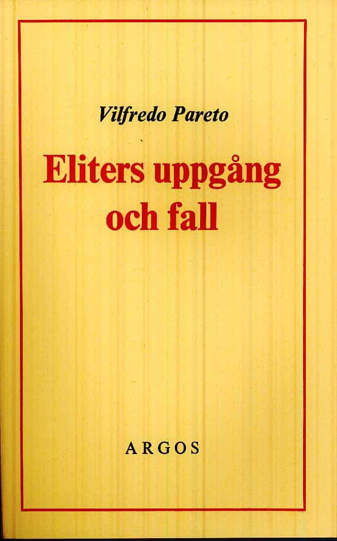 Pareto, Vilfredo | Eliters uppgång och fall