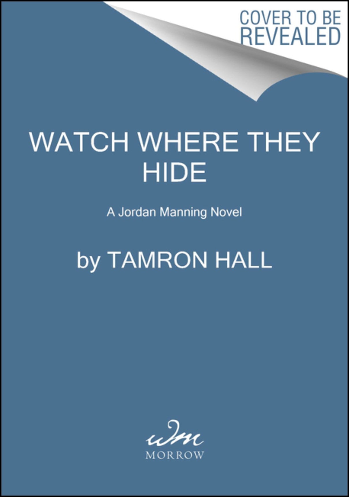 Hall, Tamron | Watch Where They Hide
