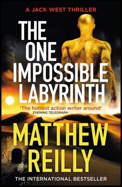 Reilly, Matthew | One Impossible Labyrinth : The Brand New Jack West Thriller