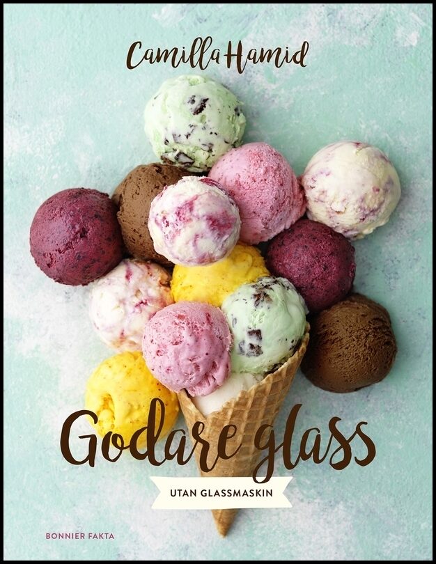Hamid, Camilla | Godare glass : Utan glassmaskin