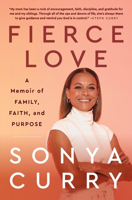 Curry, Sonya | Fierce Love