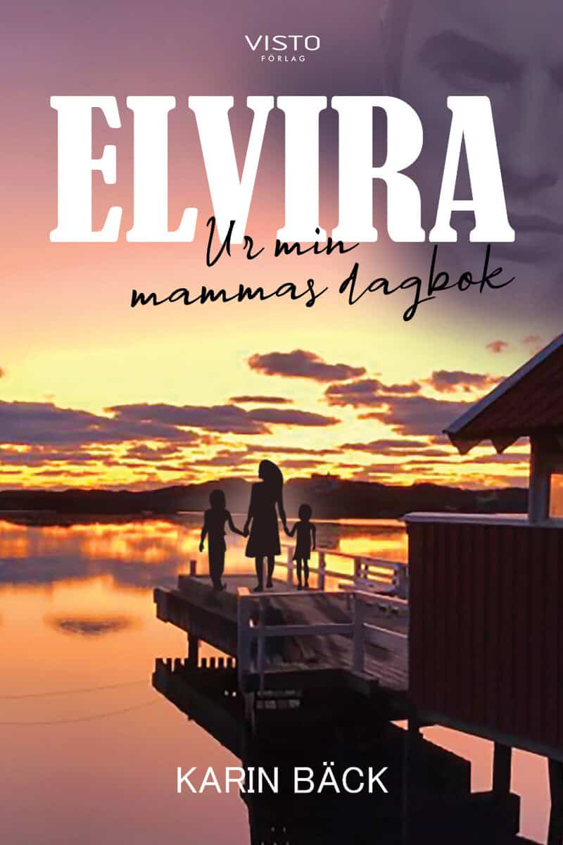 Bäck, Karin | Elvira : Ur min mammas dagbok