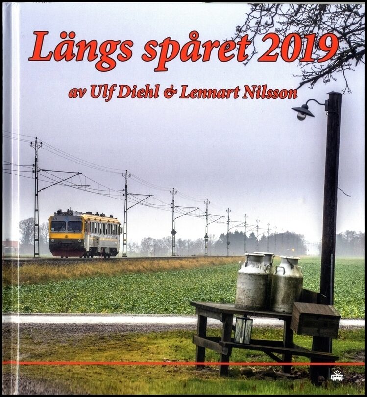 Diehl, Ulf| Nilsson, Lennart | Längs spåret 2019