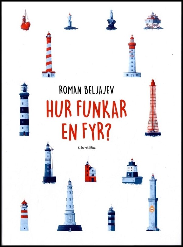Beljajev, Roman | Hur funkar en fyr?