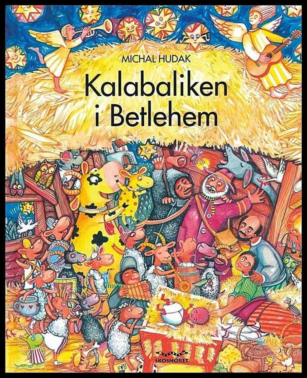 Hudak, Michal | Kalabaliken i Betlehem