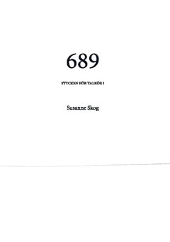 Skog, Susanne | 689 : Stycken för talkör I