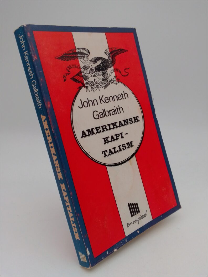 Galbraith, John Kenneth | Amerikansk kapitalism : Begreppet tillbakahållande makt