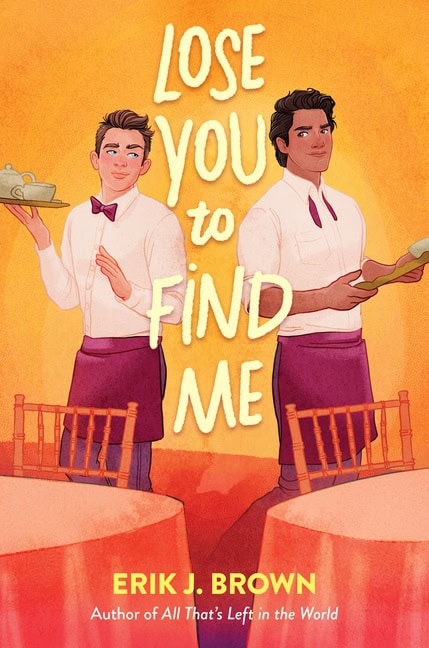Brown, Erik J. | Lose You to Find Me