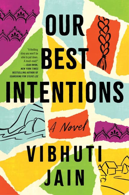 Jain, Vibhuti | Our Best Intentions
