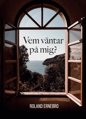 Ernebro, Roland | Vem väntar på mig?