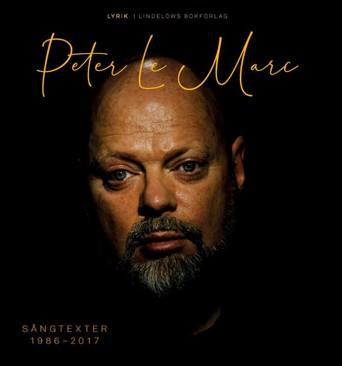 LeMarc, Peter | Sångtexter 1986-2017