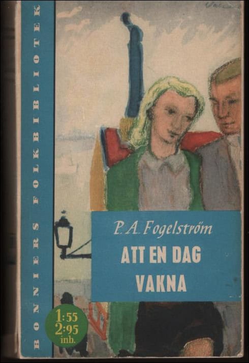 Fogelström, P-A | Att en dag vakna