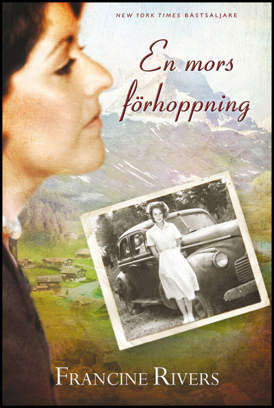 Rivers, Francine | En mors förhoppning