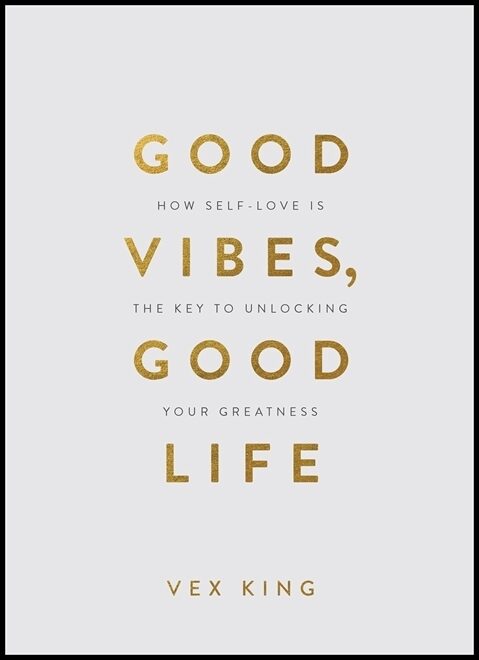 Vex King | Good Vibes, Good Life (Gift Edition)