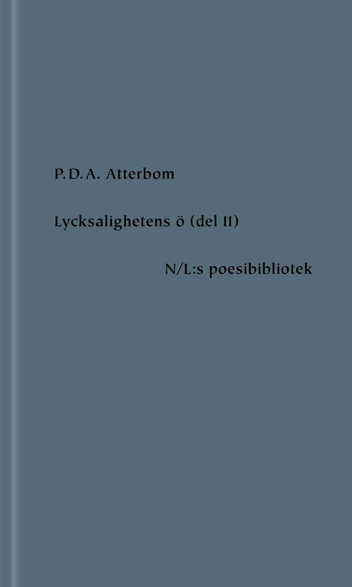 Atterbom, P. D. A. | Lycksalighetens ö del II