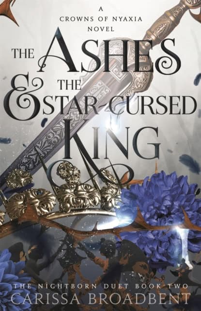 Broadbent, Carissa | The Ashes and the Star-Cursed King