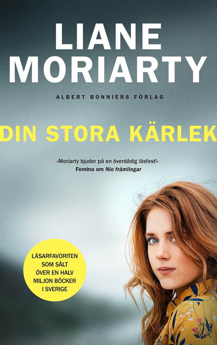 Moriarty, Liane | Din stora kärlek