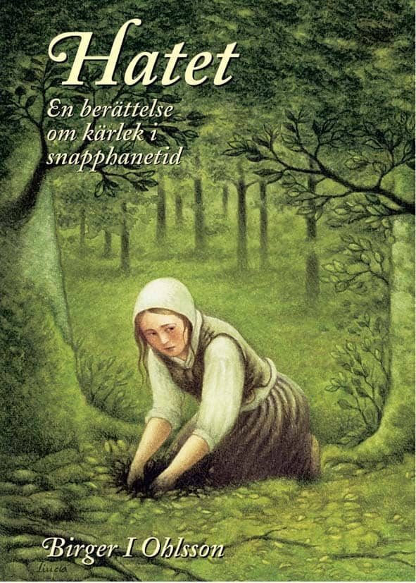 Ohlsson, Birger I | Hatet : En berättelse om kärlek i snapphanetid