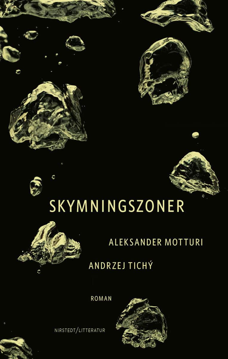 Motturi, Aleksander | Tichý, Andrzej | Skymningszoner
