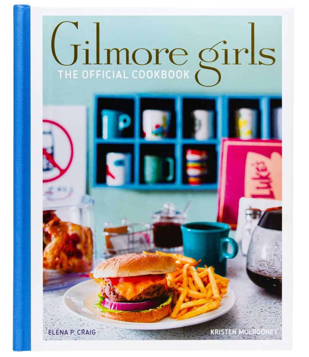 Gilmore Girls : The Official Cookbook