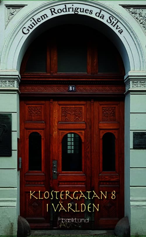 Rodrigues da Silva, Guilem | Klostergatan 8 i världen