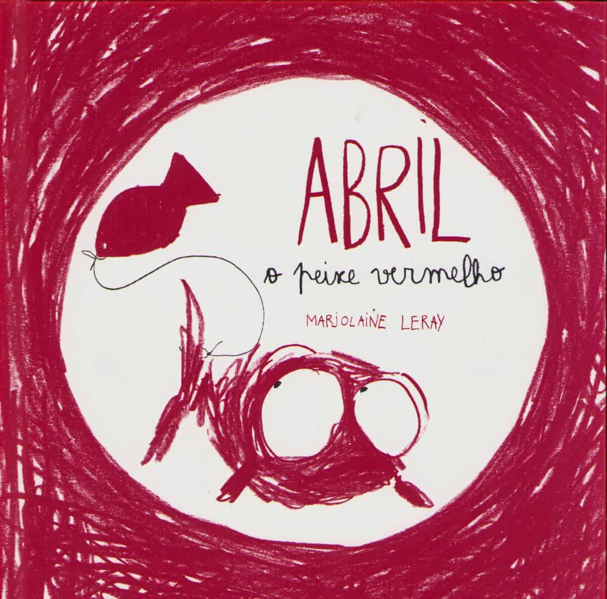 Leray, Marjolaine | April den röda guldfisken (Portugisiska)