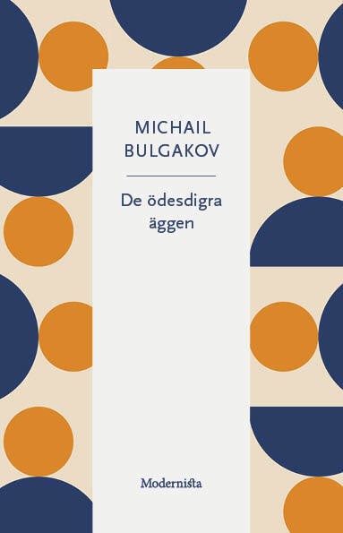 Bulgakov, Michail | De ödesdigra äggen