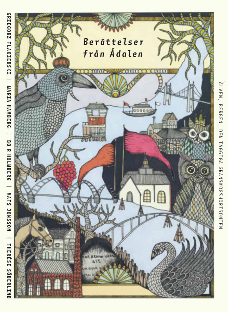 Flakierski, Grzegorz | Hamberg, Maria | Holmberg, Bo R. | Jonsson, Mats | Söderlind, Therése | Berättelser från Ådalen :...