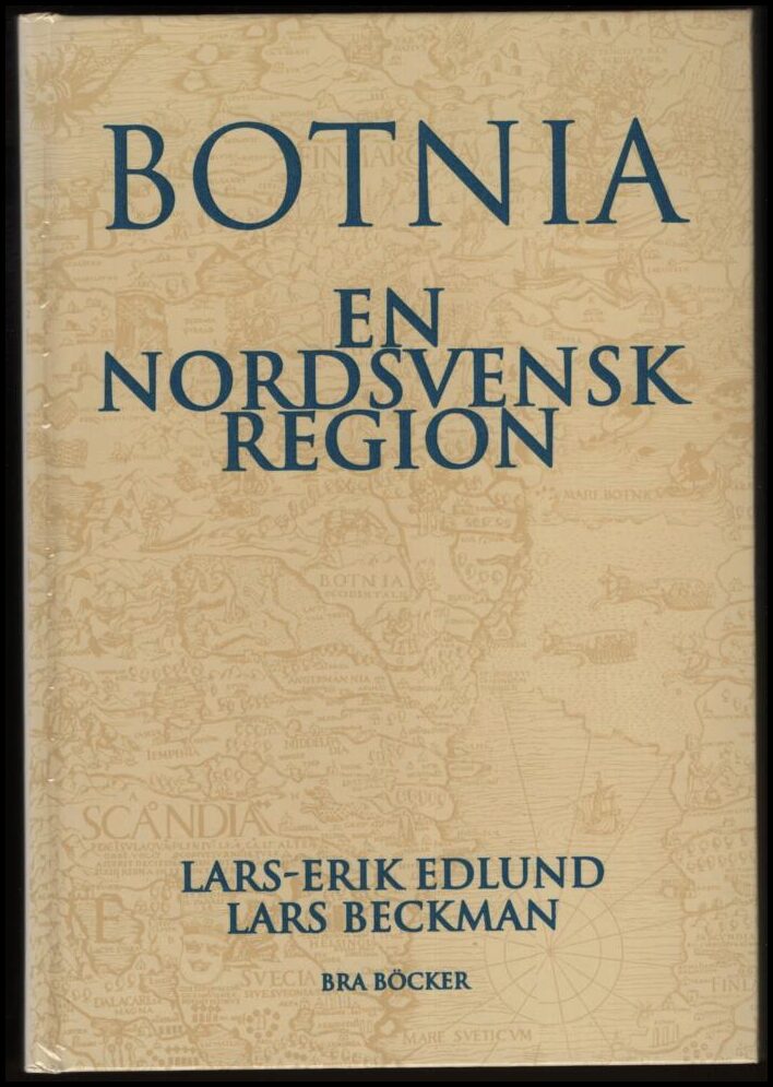 Edlund, Lars-Erik & Beckman, Lars | Botnia : En nordsvensk region