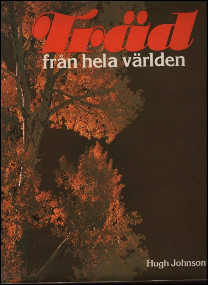 Johnson, Hugh | Träd från hela världen