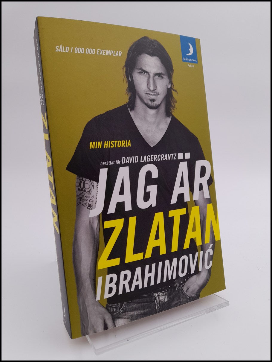 Ibrahimović, Zlatan | Jag är Zlatan Ibrahimović : Min historia