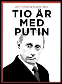 Nemcov, Boris Efimovič | Tio år med Putin