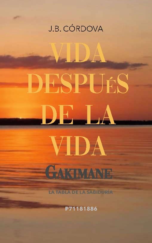 Vida Después de la Vida : La Tabla de la Sabiduría