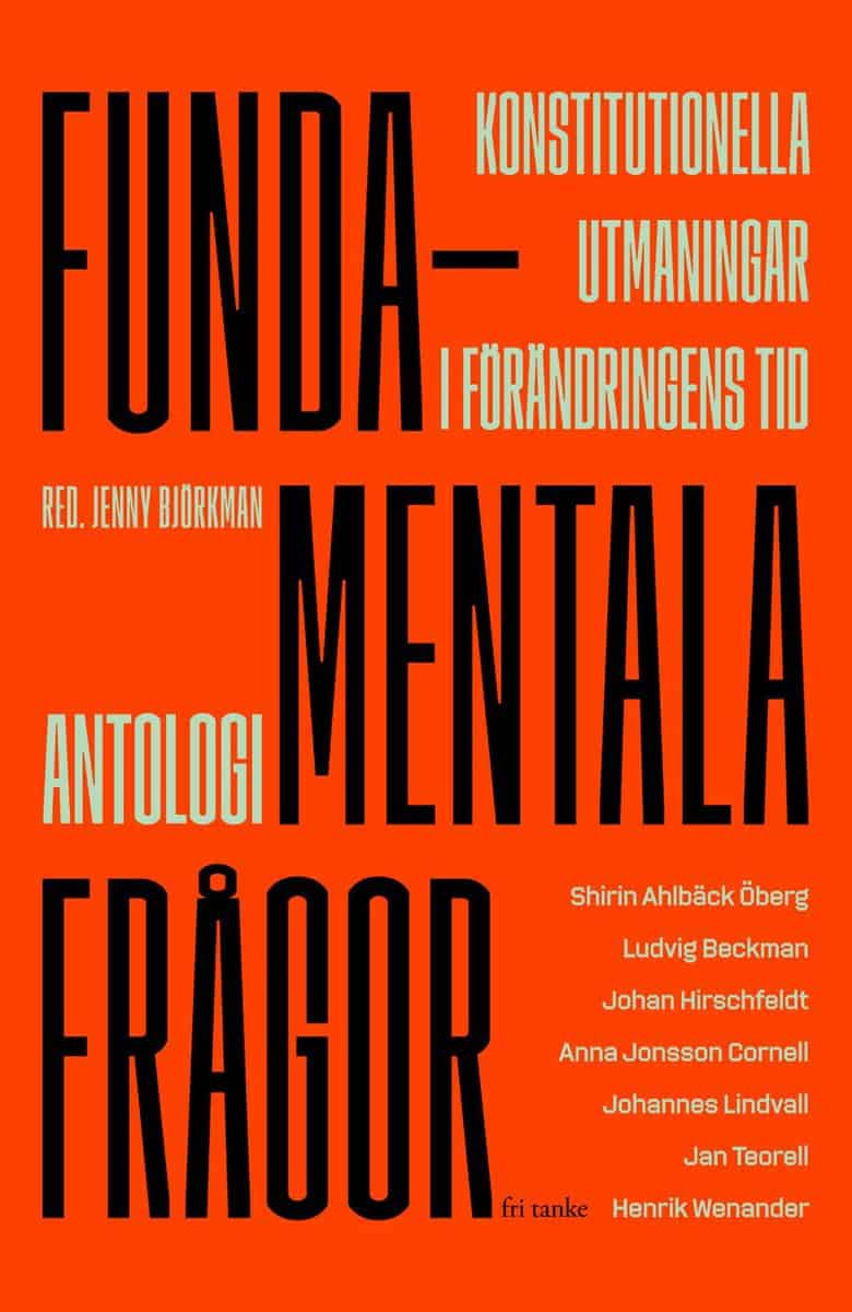 Ahlbäck Öberg, Shirin | Beckman, Ludvig | Hirschfeldt, Johan | Jonsson Cornell, Anna | Lindvall, Johannes | Teorell, Jan...
