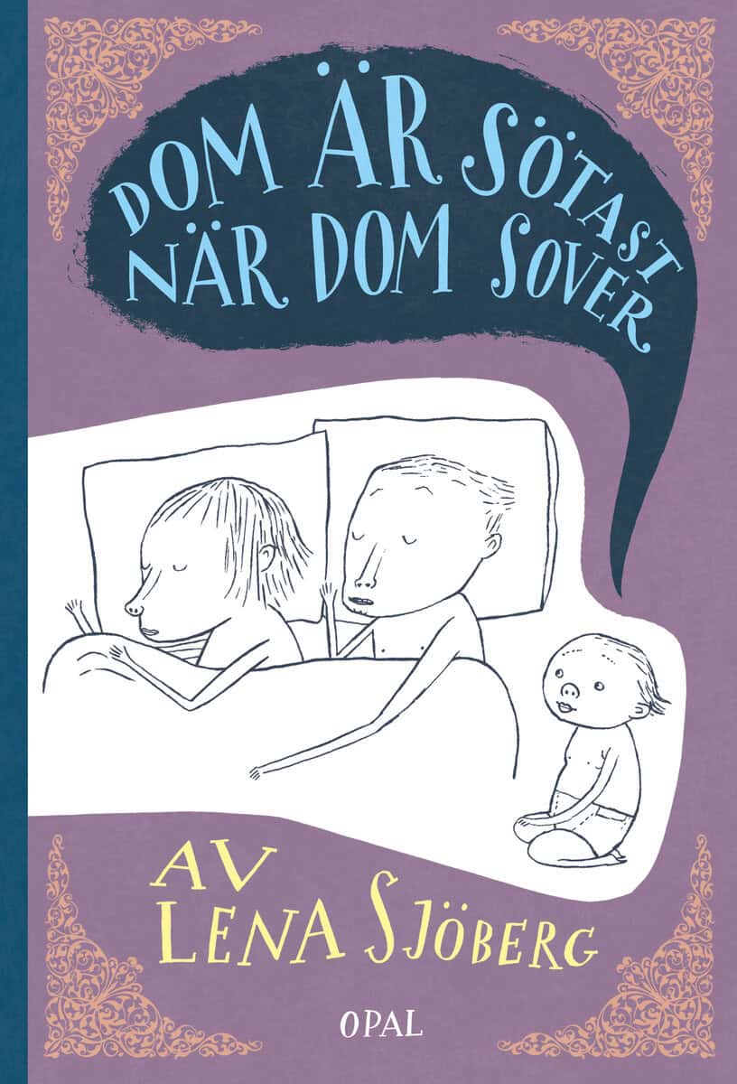 Sjöberg, Lena | Dom är sötast när dom sover